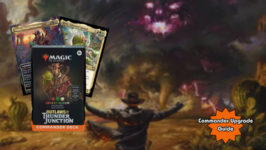 Desert Bloom OTJ Commander Upgrade Guide | Commander Corner