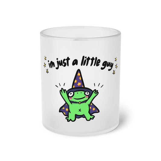 "I'm just a little guy" Frosted Glass Mug