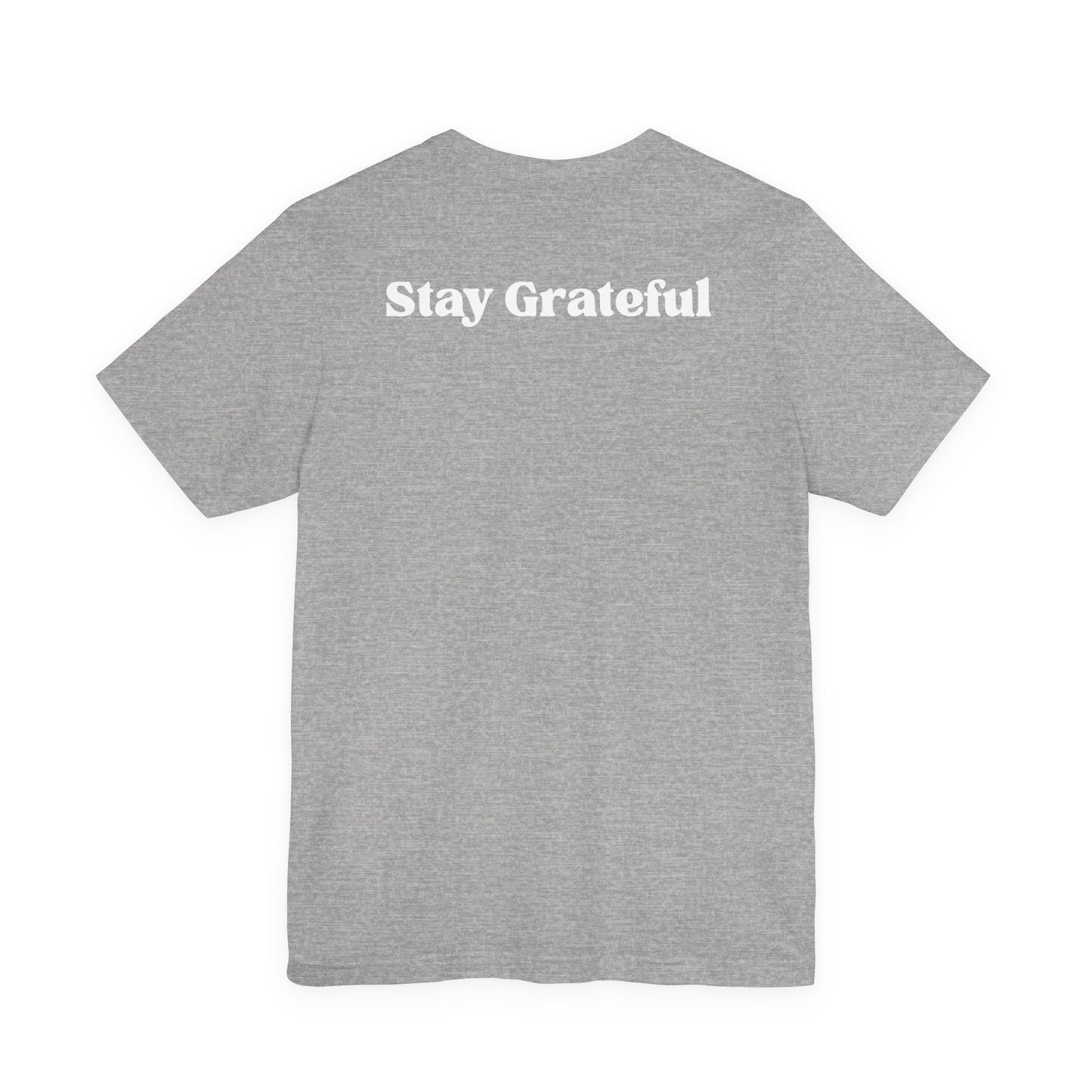 "Stay Grateful." - Premium Tee