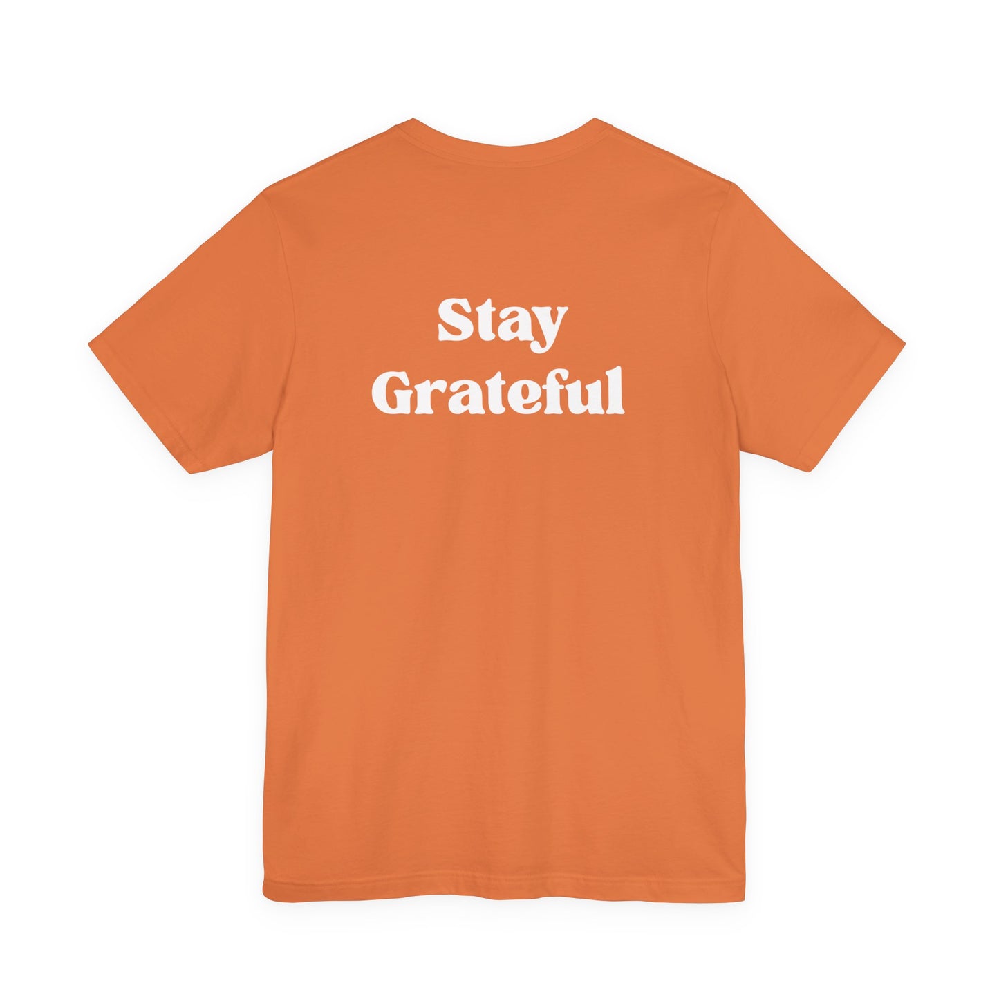 "Stay Grateful." - Premium Tee