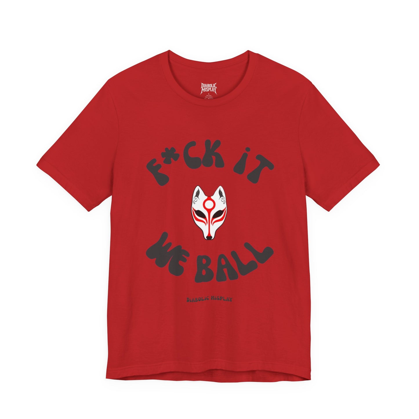 "F*ck It We Ball" - Premium Tee