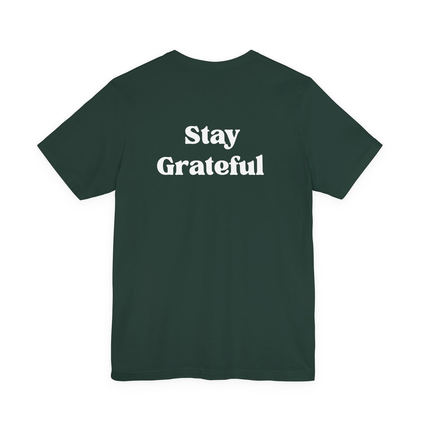 "Stay Grateful." - Premium Tee