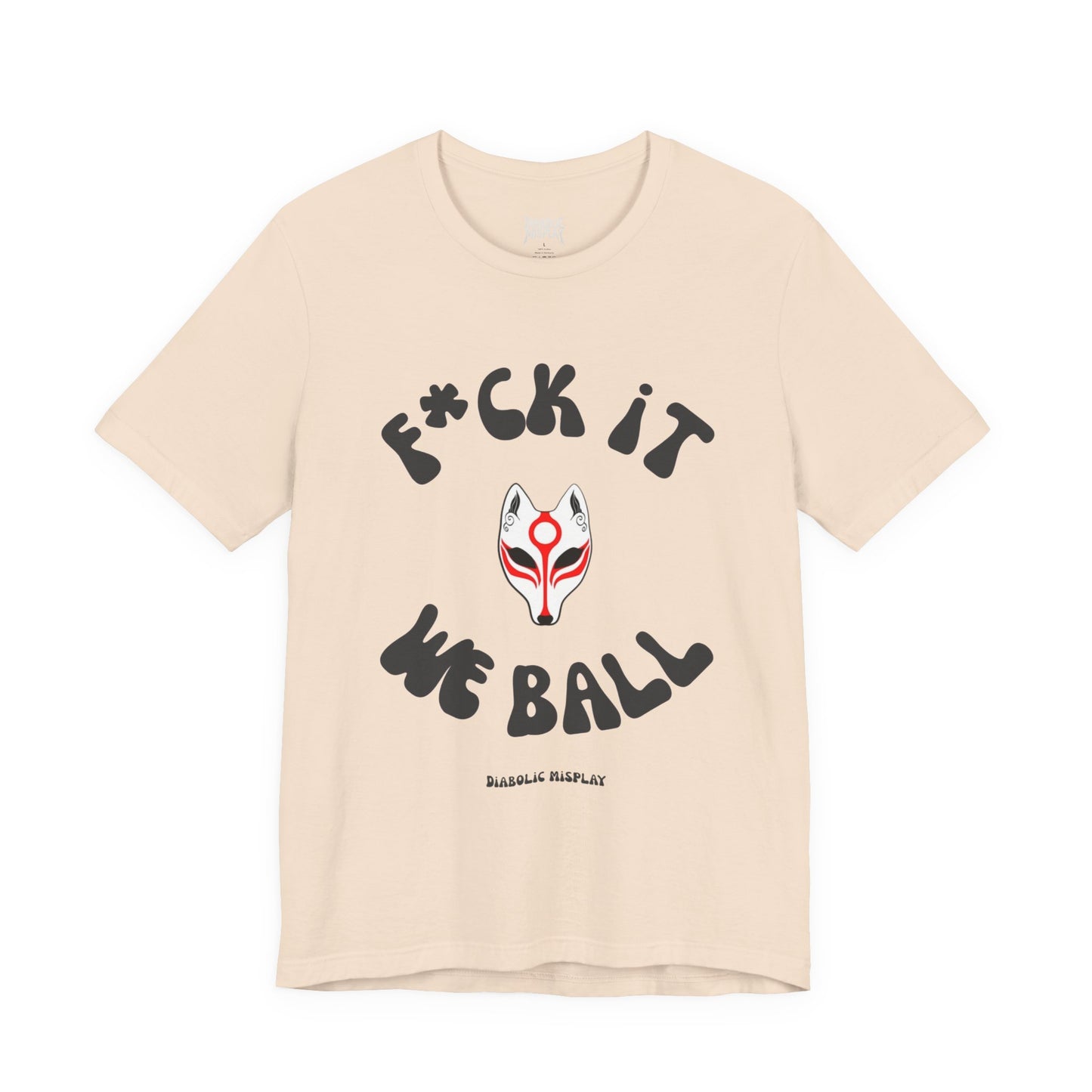 "F*ck It We Ball" - Premium Tee