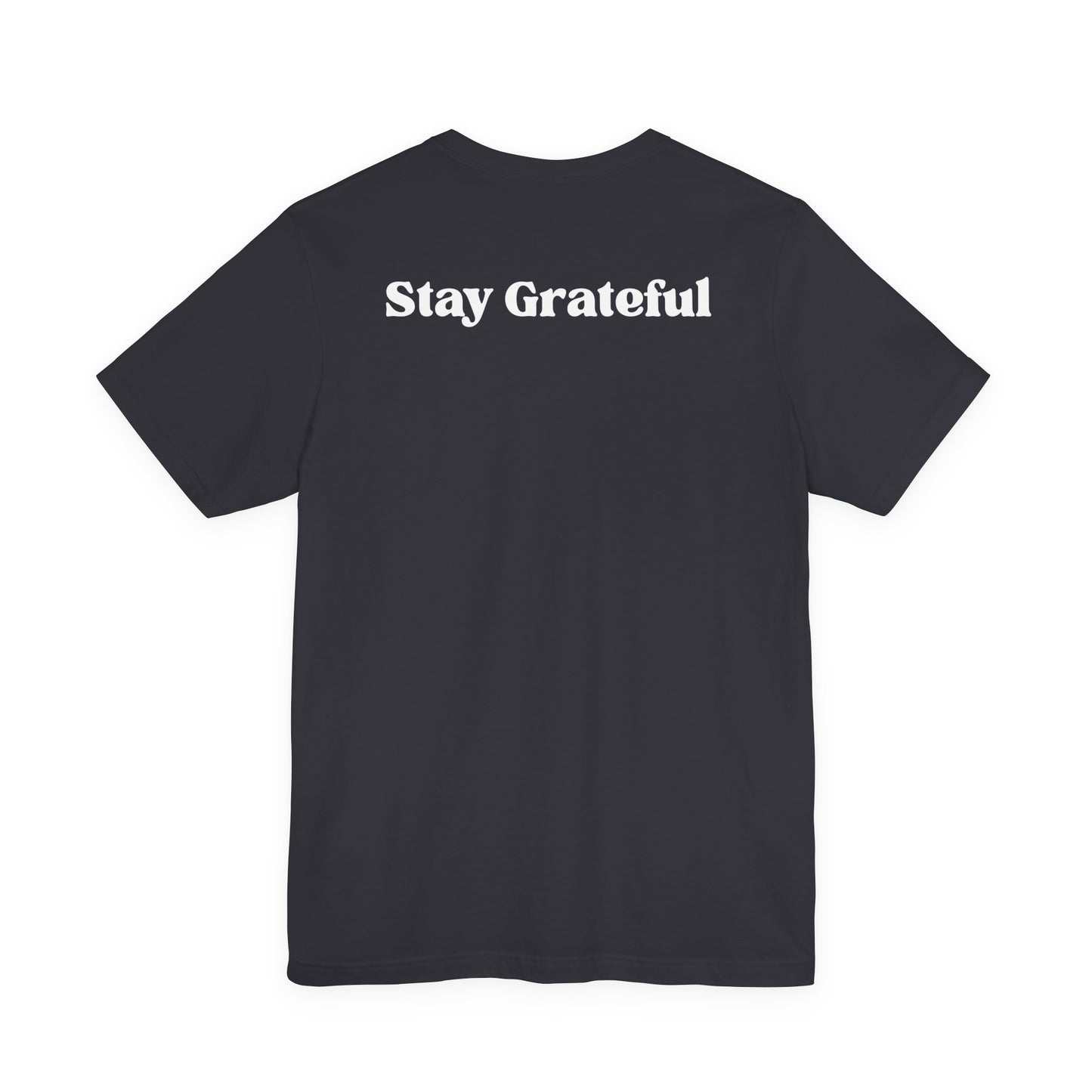 "Stay Grateful." - Premium Tee