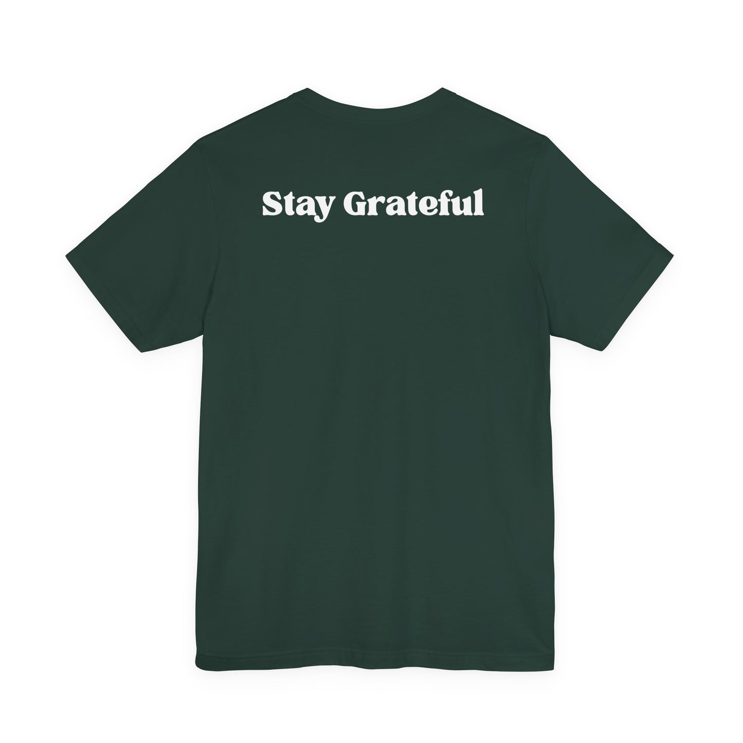 "Stay Grateful." - Premium Tee