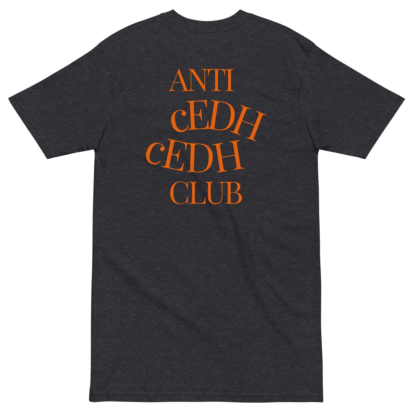 Anti-cEDH cEDH Club Premium T-shirt